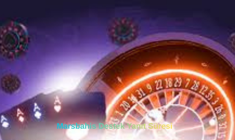 Marsbahis Destek Yanıt Süresi